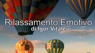 25 minuti di Rilassamento Emotivo Profondo: per ridurre ansia, stress, emozioni negative