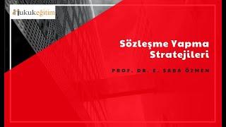 Sözleşme Yapma Stratejileri -  Prof. Dr. Etem Saba Özmen