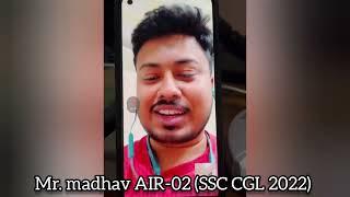 SSC CGL 2022 TOPPER | AIR-02 Mr. Madhav Mishra Reaction | 23 की उम्र में Top 