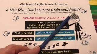 Miss Karen's Mini Rap Script: Can I Go To The Washroom Please?