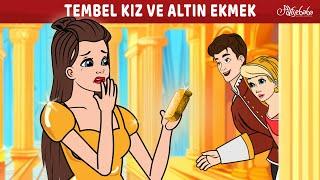 Tembel Kız ve Altın Ekmek Masalı  | Adisebaba Masallar