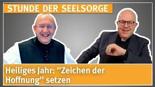 Heiliges Jahr:"Zeichen der Hoffnung" setzen - 3.1.2025 - STUNDE DER SEELSORGE mit Pater Karl Wallner