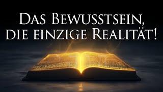 Das Bewusstsein, die einzige Realität - Neville Goddard (Hörbuch)