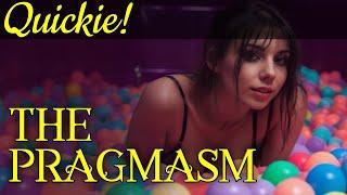 Quickie" The Pragmasm