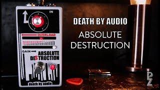 Death by Audio Absolute Destruction Fuzz Demo