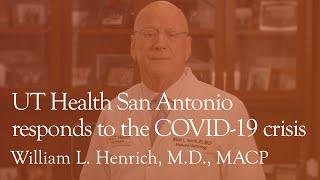 UT Health San Antonio responds to the COVID-19 crisis