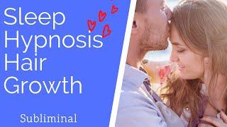 Regrow Hair for Thick Healthy Growth / Sleep Hypnosis / 8 Hr Subliminal / RAIN