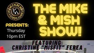 The Mike & Mish Show ep 1 w/ Christine Ferea