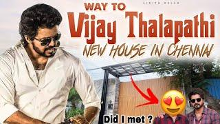 Way to varisu vijay thalapathy house | Vijay Thalapathi house tour | Likith kella |