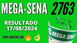  Resultado Mega-Sena 2763