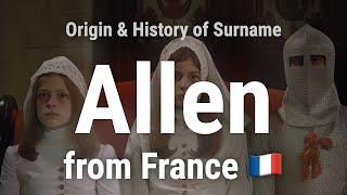 Allen from France  - Meaning, Origin, History & Migration Routes of Surname