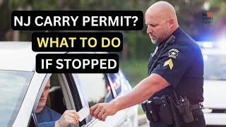 NJ Carry Permit: What to do If Stopped by Police While Carrying