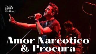 Victor Muñoz - Amor Narcótico - Procura (COVER @CHICHIPERALTAOFICIAL  [En Vivo en el Poliedro]