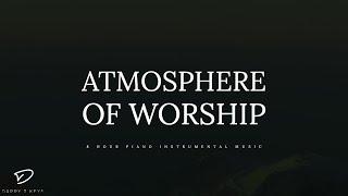 Atmosphere of Worship: 8 Hour Piano Music for Prayer, Meditation, Sleep & Relaxation