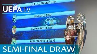 Watch the full UEFA Champions League semi-final draw 2016/17