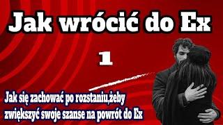 Jak wrócić do Ex - jak się zachować po rozstaniu żeby odzyskać partnera