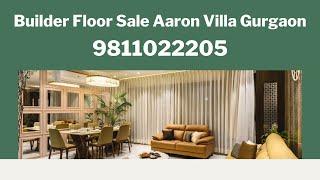 Builder Floor Sale Aaron Villa Gurgaon 9811022205