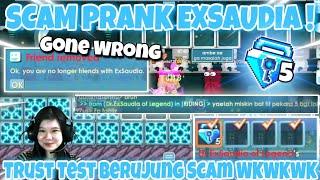 TRUST TEST @ExSaudia - BERKEDOK SCAM PRANK  !? FREE 5 BGL OMG WKWKWKW || GROWTOPIA