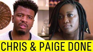 Chris and Paige FINALLY End Their Marriage!