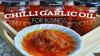 How to cook Chilli Garlic Oil for business, the best one!