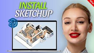 How to install Sketchup for free 2024