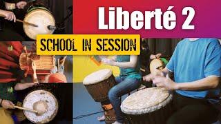 Liberté 2 - Fanka version with performance (School in Session - Djembe Dunun Demo)