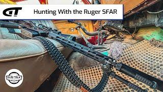 Hunting With the Ruger SFAR | Gun Talk Radio