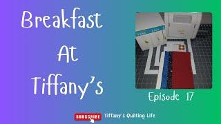 Breakfast at Tiffany's ️ Episode 17- Wall Hanging using AccuQuilt Dies