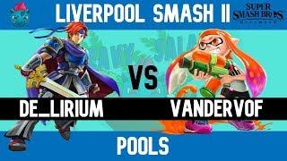 Liverpool Smash II | De_Lirium vs VanderVof (Pools)