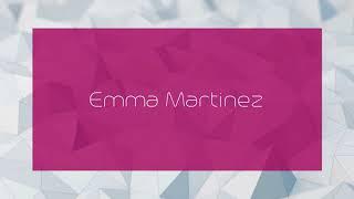 Emma Martinez - appearance