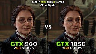 GTX 960 vs GTX 1050 - Test in 2023 With 8 Games