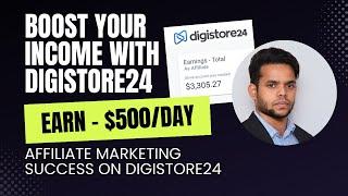 Digistore24 Review: How to Maximize Earnings with Top Affiliate Marketing Strategies