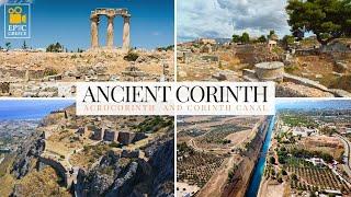 Epic Greece: History of Ancient Corinth, Acrocorinth and the Corinth Canal