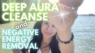 Deep Aura Cleanse & Intense Negative Energy Removal with Reiki