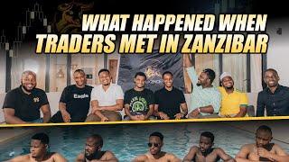 Building Wealth Beyond Trading in 2025 | Forex Traders Unite in Zanzibar