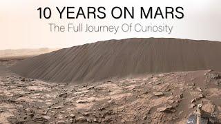 10 Years On Mars: The Full Journey