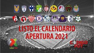 Listo el Calendario del Torneo Apertura 2021 - LIGA MX