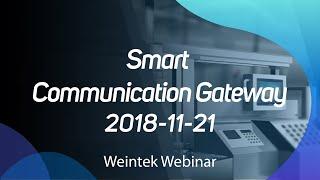 Weintek Webinar 2018-11-21: Weintek's Smart Communication Gateway