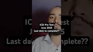 ICSI last date for Pre Test June 2025 Exam how to do CS pre exam test cs executive #iphone