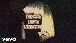 Sia - Free the Animal (Official Audio)