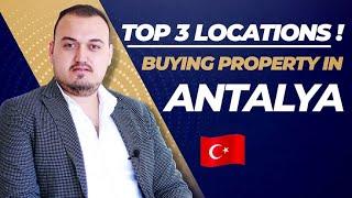 Buying property in Antalya Turkey - ( Top 3 Locations! )