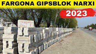 FARGONA GIPSOBLOK NARXLARI 2023 YIL