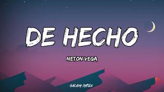 Neton Vega - De Hecho (LETRAS)