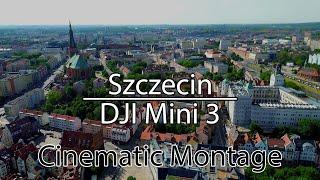 [4K]  SZCZECIN - Bulwary okiem drona | DJI Mini 3 CINEMATIC POLAND MONTAGE