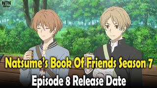 Natsume’s Book Of Friends Season 7 Episode 8 Release Date