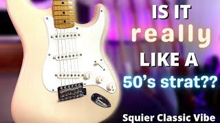 SQUIER Classic Vibe 50's Stratocaster // Is it REALLY like a 50's Strat??