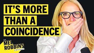 Train Your Mind: Understanding Synchronicity Will Change Your Life | Mel Robbins Podcast