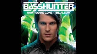 Basshunter - I will never be afraid again