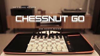 CHESSNUT GO! A ONE MONTH REVIEW WITH GAMEPLAY! CONNECTING TO A NEW DEVICE!