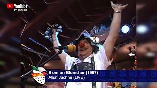 Blom un Blömcher - Alaaf Juchhe (1997)